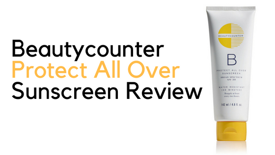 Beautycounter Protect All Over SPF 30 Sunscreen Review