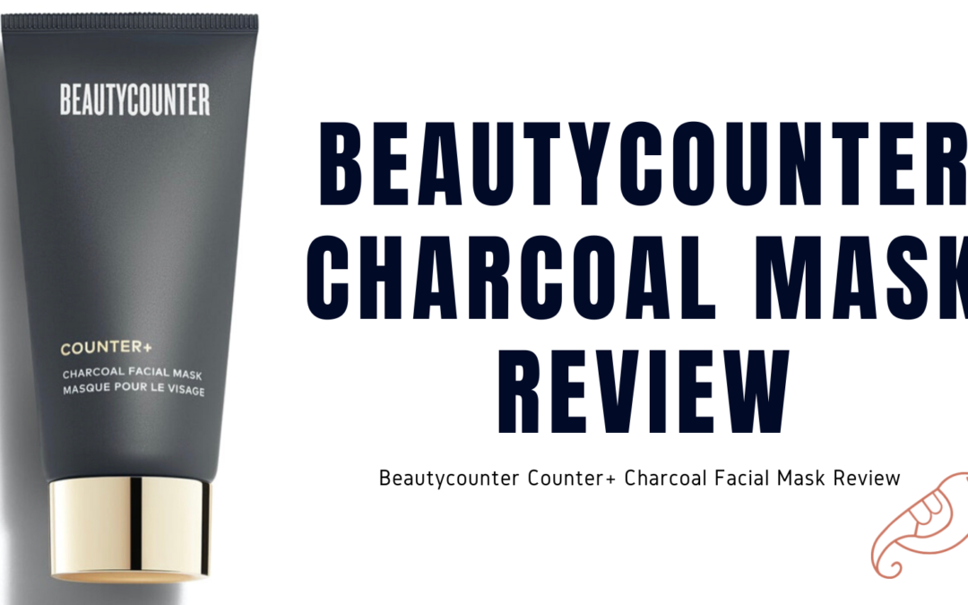 Beautycounter Charcoal Mask Review