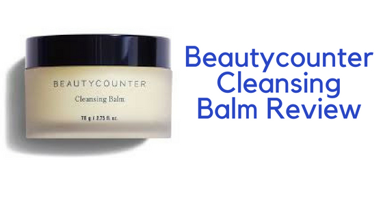 Beautycounter Cleansing Balm Review